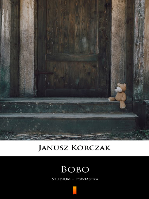 Title details for Bobo by Janusz Korczak - Available